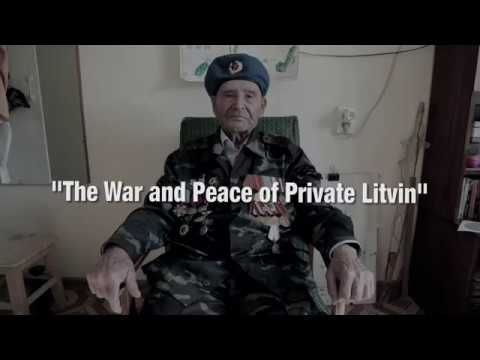 KRIEG UND FRIEDEN DES SOLDATEN LITVIN | THE WAR AND PEACE OF PRIVATE LITVIN