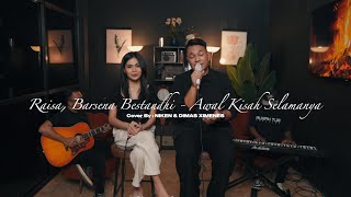 Download lagu AWAL KISAH SELAMANYA - RAISA, BARSENA BESTANDHI  || COVER BY NIKEN & DIMAS XIMENES mp3