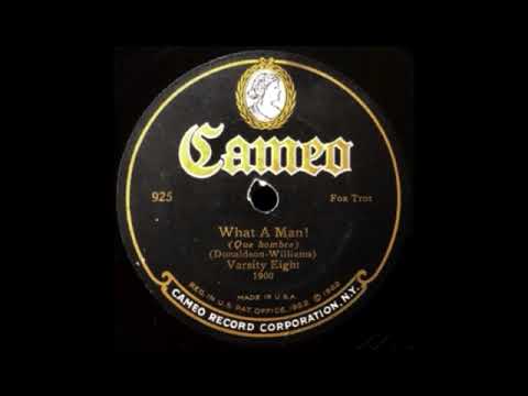 What A Man! by Varsity Eight(California Ramblers), 1926