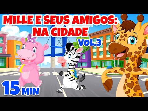 Mille e seus amigos Na Cidade Vol. 3 - Giramille 15 min | Desenho Animado Musical