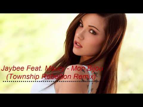 Jaybee Feat. Maury - Mon Bijou (Township Rebellion Remix)
