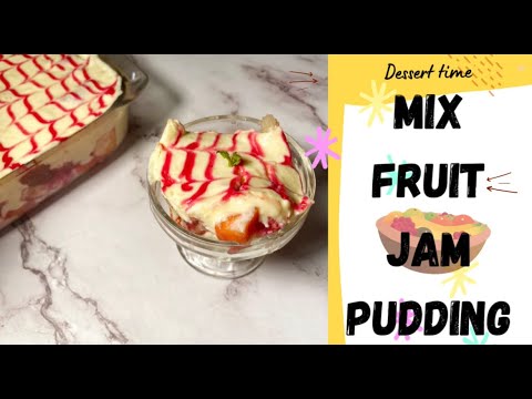 MIX FRUIT JAM PUDDING RECIPE | TRIFLE PUDDING RECIPE | FRUIT CUSTARD TRIFLE PUDDING RECIPE | NO OVEN
