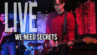 We Need Secrets - LIVE @ Gus' Pub HALIFAX - April 4th 2015