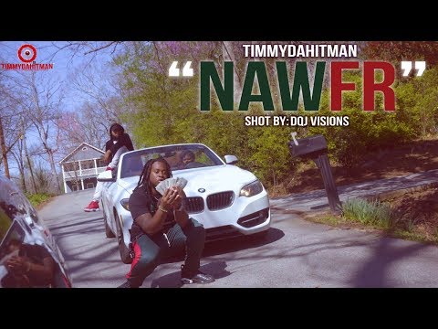 Timmydahitman - NawFr [Music Video] (Prod By Joey Dzo)