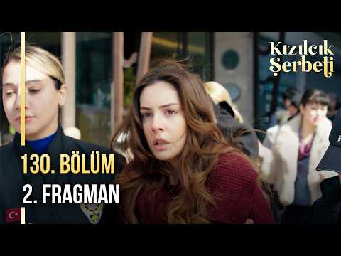 Kızılcık Şerbeti 130. Bölüm 2. Fragman - Ön İzleme Detayları