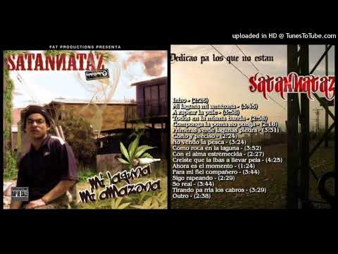 001 SATANNATAZ - ( mi laguna mi amazona ) - 3.45