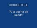 Chiquetete - A la puerta de Toledo 