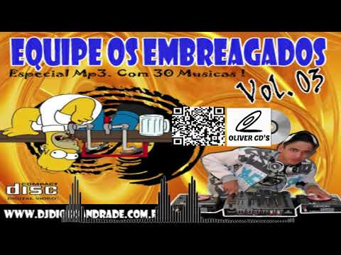 CD OS EMBREAGADOS VOL 03  - DJ DIOGO ANDRADE