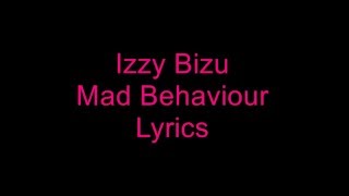 Izzy Bizu - Mad Behaviour Lyrics