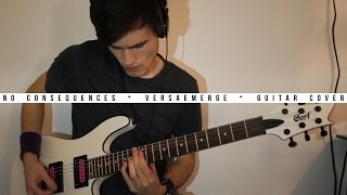 No Consequences - VersaEmerge - Guitar Cover
