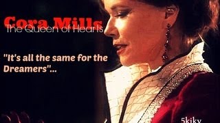 Cora Mills ~ "It's all the same for the Dreamers"...