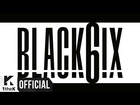 [Teaser] BLACK6IX(블랙식스) _ BLACK6IX Profile