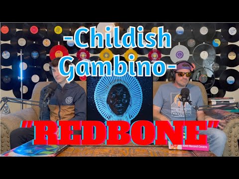 DAD REACTS To CHILDISH GAMBINO "REDBONE"