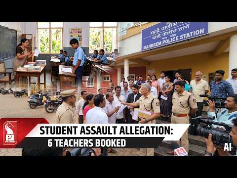 Six Teachers Booked For Assault on Student, Confinement of Mother at Pernem School