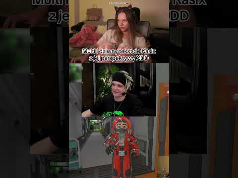 Kasix reaguje na dziwny tekst Multiego do niej XDD #youngmulti #twitch #dlaciebie #multi