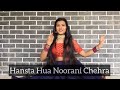 Hansta Hua Noorani Chehra Sitting Choreography By Kajal Pakhurde