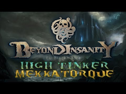 Beyond Insanity vs High Tinker Mekkatorque