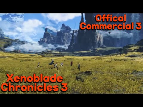 Official Xenoblade Chronicles 3 Commercial 3
