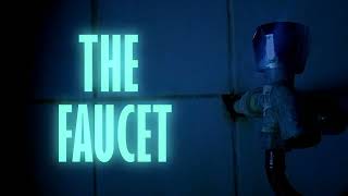 THE FAUCET (Experimental Short Film)