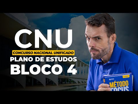 Edital CNU - Plano de Estudos - Bloco 4 – Trabalho e Saúde do Servidor