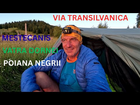 TRANSYLVANIAN VIA. Day 4: Mestecanis Pass~Vatra Dornei~Poiana Negrii