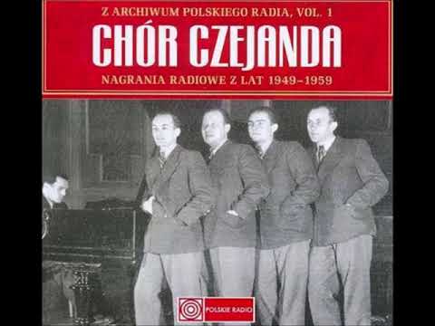 A kiedy przyjdę już, dziewczyno - Chór Czejanda