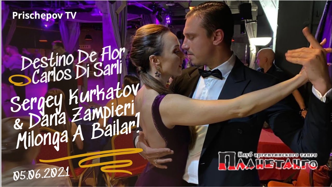 Sergey Kurkatov & Dana Zampieri, 1-4, Milonga Abailar! Planetango 2021, Destino De Flor, Di Sarli