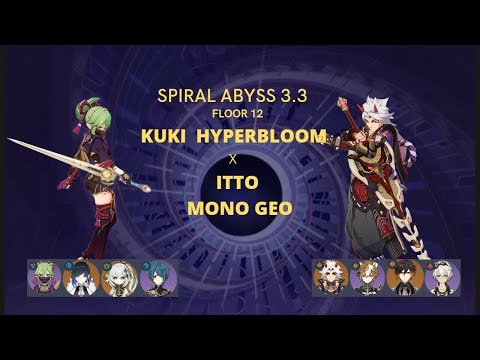 KUKI HYPERBLOOM AND C1 ITTO MONO GEO TEAM SPIRAL ABYSS 3.3 FLOOR 12 FULL STARS