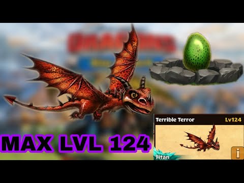 TERRIBLE TERROR Max Level 124 Titan Mode - Dragons:Rise of Berk