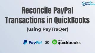 How to Reconcile PayPal Account in QuickBooks online using PayTraQer