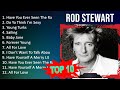 R O D S T E W A R T 2023 MIX Top 10 Best Songs Greatest Hits Full Album