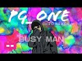 PG One - Busy Man  🍱 🍱 🍱【 2017 THROWBACK LYRIC VIDEO 】