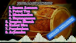 Download lagu Kumpulan Lagu Pongdut Kendang Rampak Ashoyy Mantapp mp3