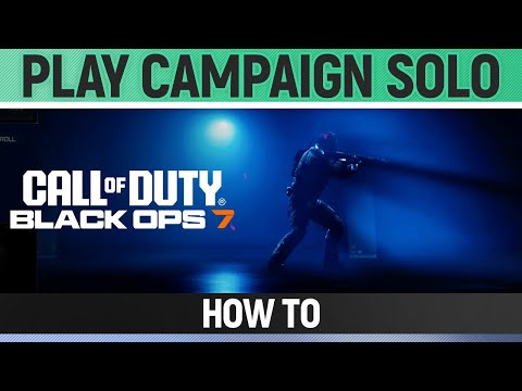 Call of Duty: Black Ops 7 - How to Play Solo