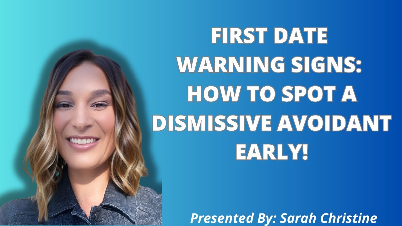 10 Dismissive Avoidant Red Flags You Can Spot on the FIRST Date! 🚩