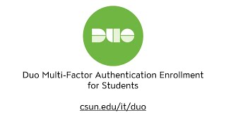 Duo Multi-Factor Authentication For Students: Enrolling Your Smartphone or Landline