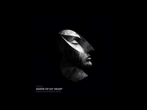 Sting - Shape of my heart (Deep Sound Effect remix)