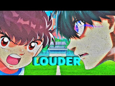 Louder - Bluelock & Captain Tsubasa - ReauBeau & Loris Cimino (Football Amv)