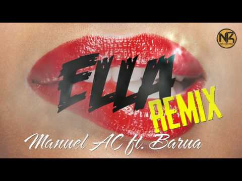 Ella Remix - Manuel AC ft. Barua (Audio Oficial)