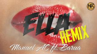 Ella Remix - Manuel AC ft. Barua (Audio Oficial)