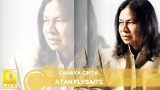 Download lagu Atan (Flybaits) - Cahaya Cinta mp3
