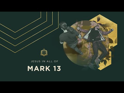 Mark 13:1-37 | The "End of the World" | Bible Study