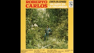 Roberto Carlos - Nunca más te dejaré triste, amor - 1972
