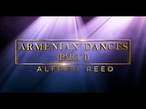 Armenian Dances (Part I) - Alfred Reed