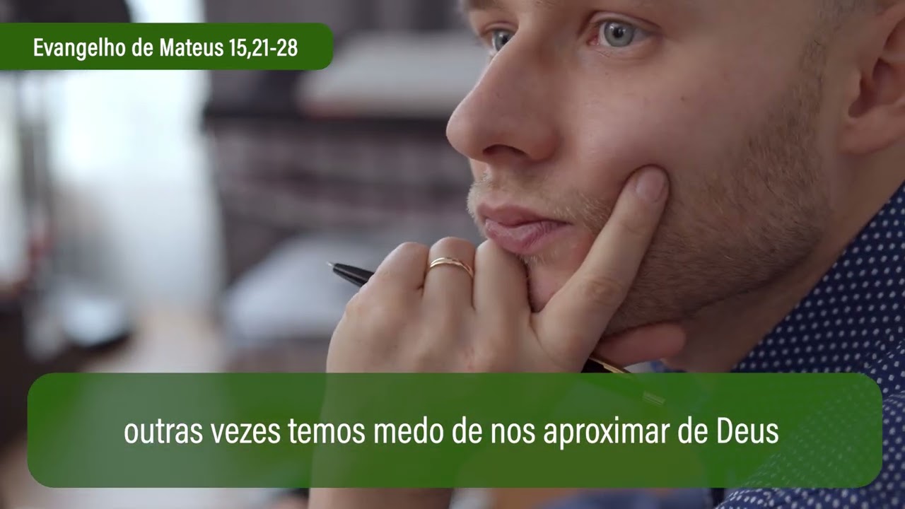 5 de agosto Evangelho de Mateus 15,21-28