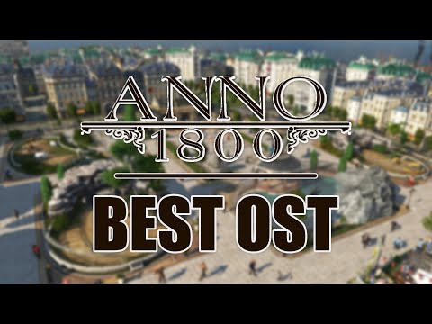 Anno 1800 (Best OST/Soundtracks)