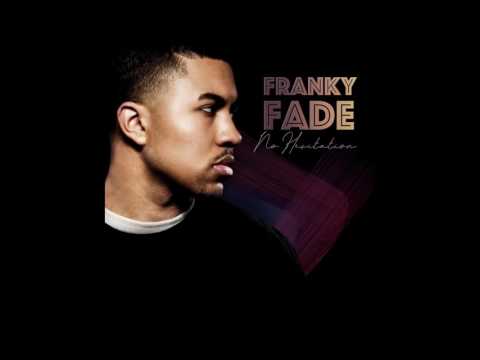 Franky Fade - No Hesitation (Audio)