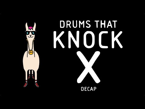 DRUMS THAT KNOCK X | DECAP