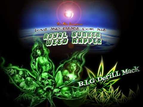 B.I.G Derill Mack Royal Bunker ---@Der Weed Rapper Prod.DJ.Freier
