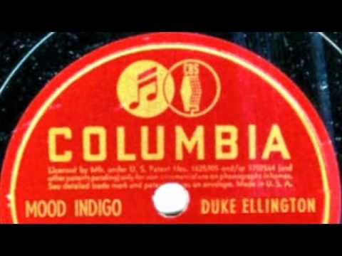 Mood Indigo by Duke Ellington & His Famous Orchestra(with Ivy Anderson) from 1940 on Columbia 78.